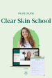 CLEAR SKIN SCHOOL For Discount